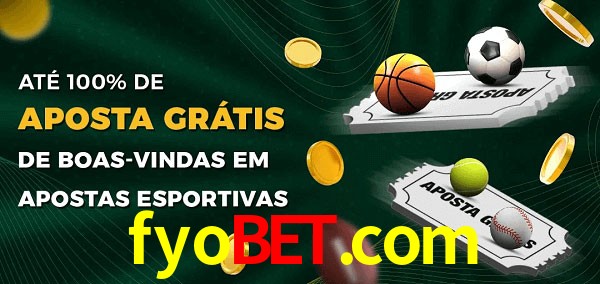 fyobet.com Ate 100% de Aposta Gratis